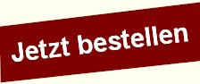 Bestellformular drucken Jetzt bestellen